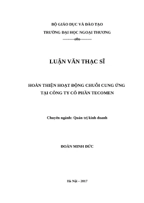 Hoàn thiện hoạt động chuỗi cung ứng tại công ty cổ phần tecomen 5127703