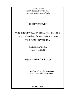 Luận án tiến sĩ tiểu thuyết của các nhà văn dân tộc thiểu số miền núi phía bắc sau 1986 từ góc nhìn văn hóa