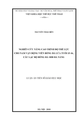 Luận án tiến sĩ nghiên cứu nâng cao trình độ thể lực cho nam vận động viên bóng đá lứa tuổi 1516 câu lạc bộ bóng đá shb đà nẵng