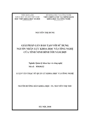 Luận văn thạc sĩ giải pháp gắn đào tạo với sử dụng nguồn nhân lực khoa học và công nghệ của tỉnh ninh bình tới năm 2025