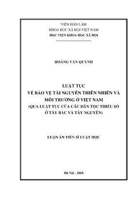 Luận án tiến sĩ luật tục về việc bảo vệ tài nguyên thiên nhiên và môi trường ở việt nam qua luật tục của các dân tộc thiểu số ở tây bắc và tây nguyên