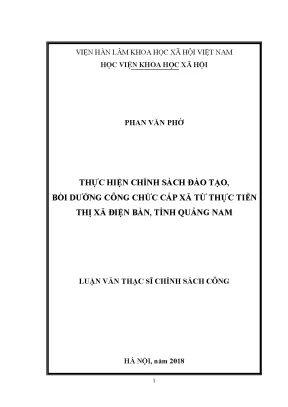 Luận văn thạc sĩ thực hiện chính sách đào tạo bồi dưỡng công chức cấp xã từ thực tiễn tại thị xã điện bàn tỉnh quảng nam
