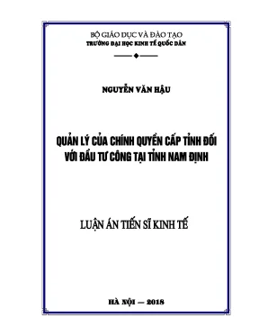 Luận án tiến sĩ quản lý của chính quyền cấp tỉnh đối với đầu tư công tại tỉnh nam định