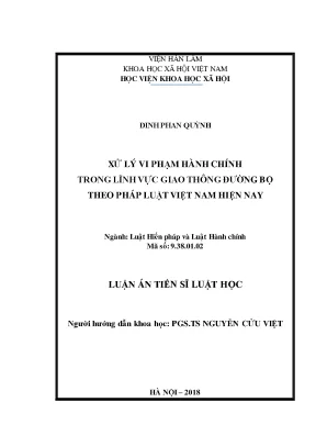 Luận án tiến sĩ xử lý vi phạm hành chính trong lĩnh vực giao thông đường bộ theo pháp luật việt nam hiện nay