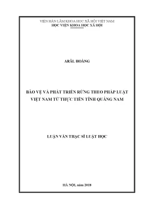Luận văn thạc sĩ bảo vệ và phát triển rừng theo pháp luật việt nam từ thực tiễn tỉnh quảng nam
