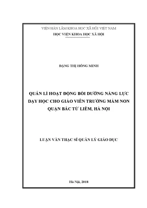 Luận văn thạc sĩ quản lí hoạt động bồi dưỡng năng lực dạy học cho giáo viên trường mầm non quận bắc từ liêm hà nội