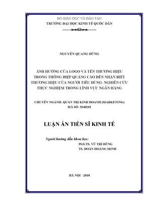 Luận án tiến sĩ ảnh hưởng của logo và tên thương hiệu trong thông điệp quảng cáo đến nhận biết thương hiệu của người tiêu dùngnghiên cứu thực nghiệm trong lĩnh vực ngân hàng