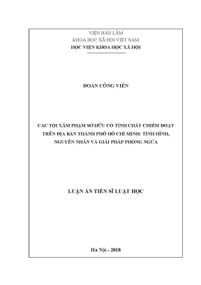 Luận án tiến sĩ các tội xâm phạm sở hữu có tính chất chiếm đoạt trên địa bàn thành phố hồ chí minh tình hình nguyên nhân và giải pháp phòng ngừa