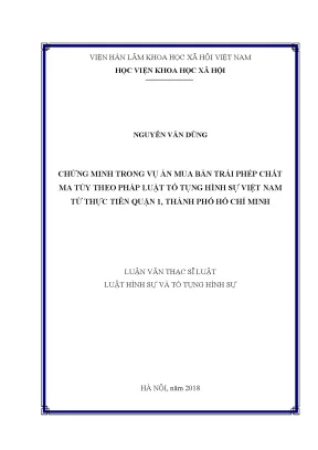 Luận văn thạc sĩ chứng minh trong vụ án mua bán trái phép chất ma túy theo pháp luật tố tụng hình sự việt nam từ thực tiễn quận 1 thành phố hồ chí minh
