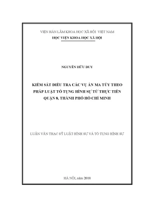 Luận văn thạc sĩ kiểm sát điều tra vụ án ma túy theo pháp luật tố tụng hình sự từ thực tiễn quận 8 thành phố hồ chí minh