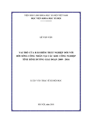 Luận văn thạc sĩ vai trò của bảo hiểm thất nghiệp đối với đời sống công nhân tại các khu công nghiệp tỉnh bình dương giai đoạn 2009 2016