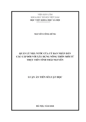 Luận án tiến sĩ quản lý nhà nước của ủy ban nhân dân các cấp đối với xây dựng nông thôn mới từ thực tiễn tỉnh thái nguyên