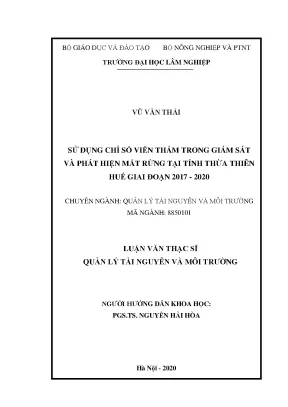 Luận văn thạc sĩ sử dụng chỉ số viễn thám để giám sát và phát hiện mất rừng tại tỉnh thừa thiên huế giai đoạn 2017 2019
