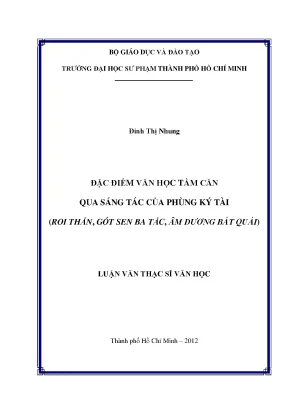 Luận văn thạc sĩ đặc điểm văn học tầm căn qua sáng tác của phùng ký tài roi thần gót sen ba tấc âm dương bát quái