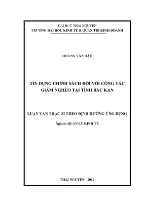 Luận văn thạc sĩ tín dụng chính sách đối với công tác giảm nghèo tại tỉnh bắc kạn