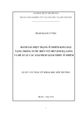 Luận văn thạc sĩ đánh giá hiện trạng ô nhiễm kim loại nặng trong nước biển ven bờ vịnh hạ long và đề xuất các giải pháp giảm thiểu ô nhiễm