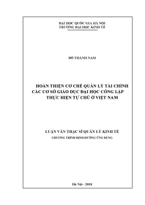 Luận văn thạc sĩ hoàn thiện cơ chế quản lý tài chính các cơ sở giáo dục đại học công lập thực hiện tự chủ ở việt nam