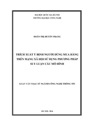 Luận văn thạc sĩ trích xuất ý định người dùng mua hàng trên mạng xã hội sử dụng phương pháp suy luận các mô hình