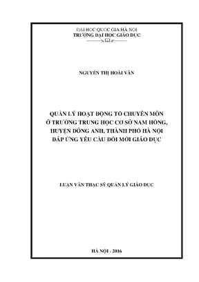 Luận văn thạc sĩ quản lý hoạt động tổ chuyên môn ở trường thcs nam hồng huyện đông anh thành phố hà nội đáp ứng yêu cầu đổi mới giáo dục