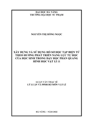 Xây dựng và sử dụng hồ sơ học tập điện tử theo hướng phát triển năng lực tự học của học sinh trong dạy học phần quang hình học vật lí 11