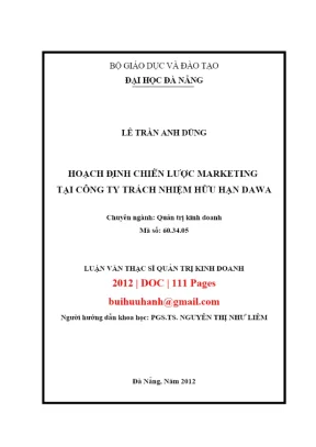 Luận văn thạc sĩ quản trị kinh doanh hoạch định chiến lược marketing tại công ty trách nhiệm hữu hạn dawa
