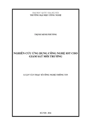 Luận văn thạc sĩ nghiên cứu ứng dụng công nghệ iot cho giám sát môi trường