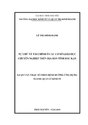 Luận văn thạc sĩ tự chủ về tài chính ở các cơ sở giáo dục chuyên nghiệp trên địa bàn tỉnh bắc kạn