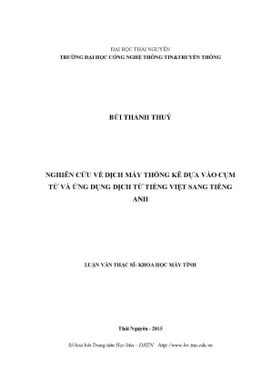 Luận văn thạc sĩ nghiên cứu về dịch thống kê dựa vào cụm từ và áp dụng cho dịch từ tiếng việt sang tiếng anh