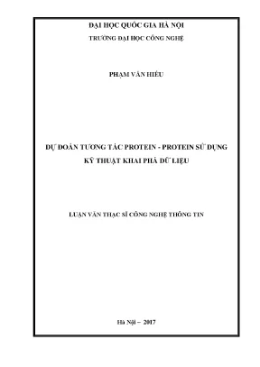 Luận văn thạc sĩ dự đoán tương tác protein protein sử dụng kỹ thuật khai phá dữ liệu