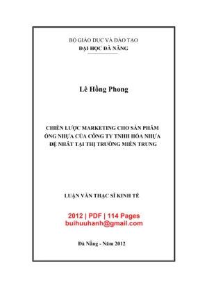Luận văn thạc sĩ kinh tế chiến lược marketing cho sản phẩm ống nhựa của công ty tnhh hóa nhựa đệ nhất tại thị trường miền trung