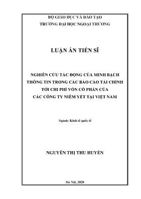 Luận án tiên sĩ nghiên cứu tác động của minh bạch thông tin trong các báo cáo tài chính tới chi phí vốn cổ phần của các công ty niêm yết tại việt nam