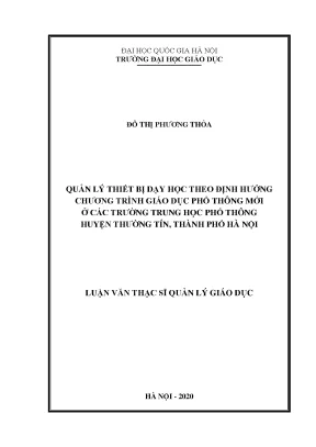Luận văn thạc sĩ quản lý thiết bị dạy học theo định hướng chương trình giáo dục phổ thông mới ở các trường thpt huyện thường tín thành phố hà nội
