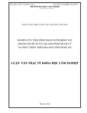 Luận văn thạc sĩ nghiên cứu tình hình nhân nuôi động vật hoang dã đề xuất các giải pháp quản lý và phát triển trên địa bàn tỉnh nghệ an