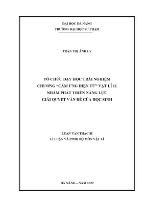 Tổ chức dạy học trải nghiệm chương cảm ứng điện từ vật lí 11 nhằm phát triển năng lực giải quyết vấn đề của học sinh