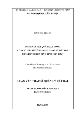 Luận văn thạc sĩ đánh giá kết quả hoạt động của chi nhánh văn phòng đăng ký đất đai thành phố hòa bình tỉnh hòa bình