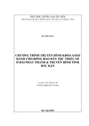 Luận văn thạc sĩ chương trình truyền hình khoa giáo dành cho đồng bào dân tộc thiểu số ở đài phát thanh và truyền hình tỉnh bắc kạn