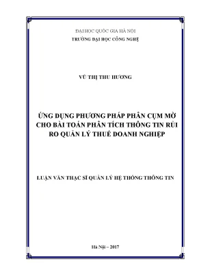 Luận văn thạc sĩ ứng dụng phương pháp phân cụm mờ cho bài toán phân tích thông tin rủi ro quản lý thuế doanh nghiệp