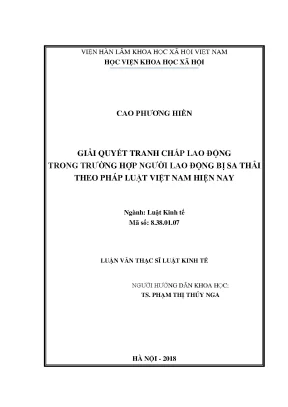 Luận văn thạc sĩ giải quyết tranh chấp lao động trong trường hợp người lao động bị sa thải theo pháp luật việt nam hiện nay