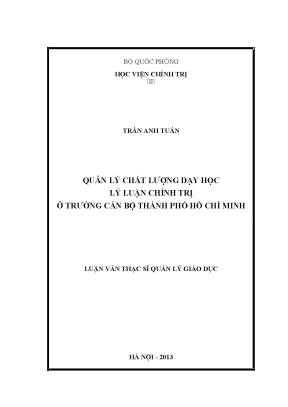Luận văn thạc sĩ quản lý chất lượng dạy học lý luận chính trị ở trường cán bộ thành phố hồ chí minh