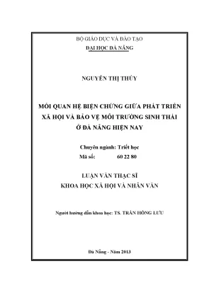 Luận văn thạc sĩ mối quan hệ biện chứng giữa phát triển xã hội và bảo vệ môi trường sinh thái ở đà nẵng hiện nay