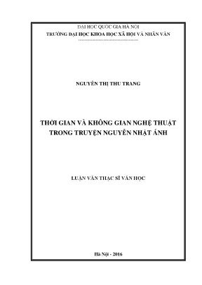Luận văn thạc sĩ thời gian và không gian trong truyện nguyễn nhật ánh