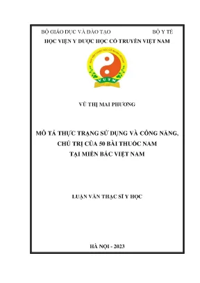 Mô tả thực trạng sử dụng và công năng chủ trị của 50 bài thuốc nam tại miền bắc việt nam