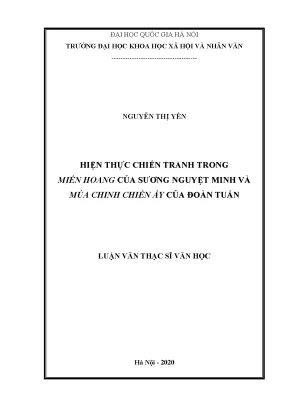 Luận văn thạc sĩ hiện thực chiến tranh trong miền hoang của sương nguyệt minh và mùa chinh chiến ấy của đoàn tuấn