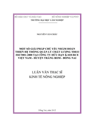 Luận văn thạc sĩ một số giải pháp chủ yếu nhằm hoàn thiện hệ thống quản lí chất lượng theo iso 9001 2008 tại công ty hữu hạn k source việt nam trảng bom đồng nai