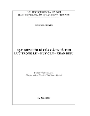 Luận văn thạc sĩ đặc điểm hồi kí của các nhà thơ lưu trọng lư huy cận xuân diệu