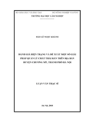 Luận văn thạc sĩ đánh giá hiện trạng và đề xuất một số giải pháp quản lý chất thải rắn trên địa bàn huyện chương mỹ thành phố hà nội