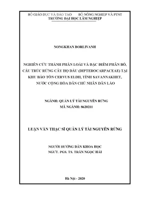 Luận văn thạc sĩ nghiên cứu thành phần loài và đặc điểm phân bố cấu trúc rừng cây họ dầu dipterocarpaceae tại khu bảo tồn cervus eldii tỉnh savanakhet nước cộng hòa dân chủ nhân dân lào