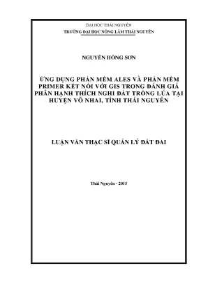Ứng dụng phần mềm ales và phần mềm primer 5 0 kết nối với gis trong đánh giá phân hạng thích nghi đất trồng lúa tại huyện võ nhai tỉnh thái nguyên