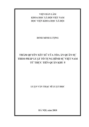 Thẩm quyền xét xử của tòa án quân sự theo pháp luật tố tụng hình sự việt nam từ thực tiễn quân khu 5