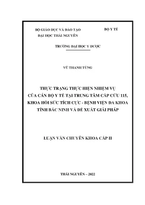 Thực trạng thực hiện nhiệm vụ của cán bộ y tế tại trung tâm cấp cứu 115 khoa hồi sức tích cực bệnh viện đa khoa tỉnh bắc ninh và đề xuất giải pháp